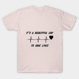 Its A Beautiful Day T-Shirt